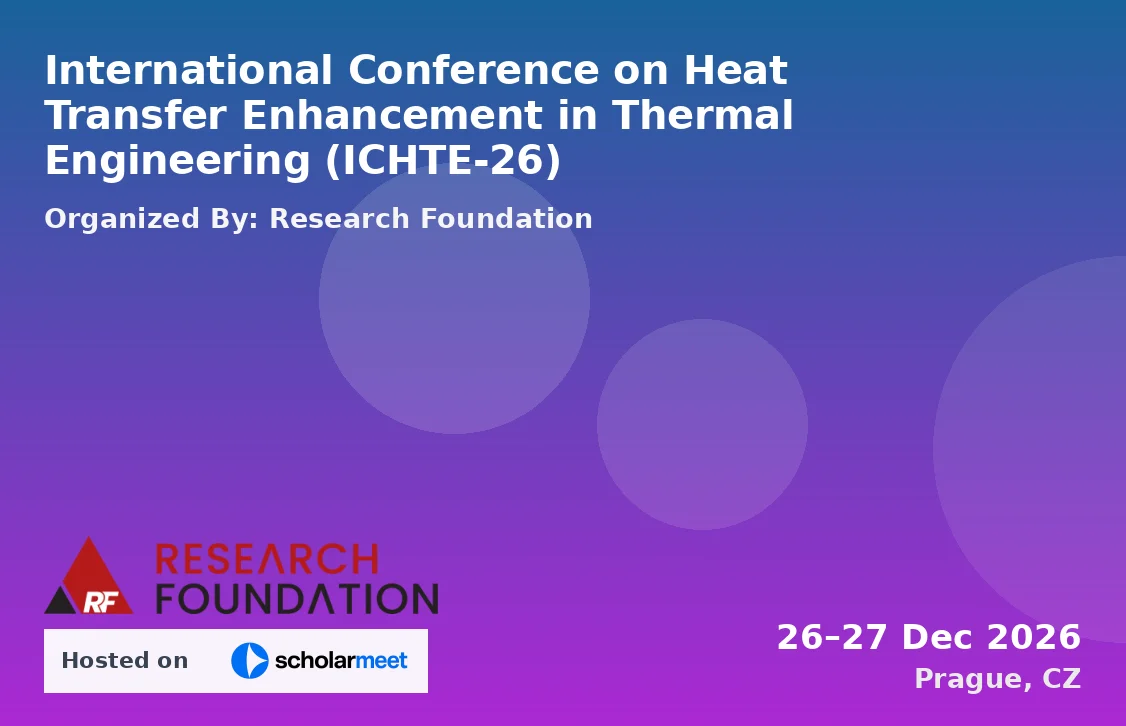 International Conference on Heat Transfer Enhancement in Thermal Engineering (ICHTE-26)