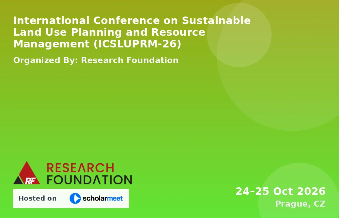 International Conference on Sustainable Land Use Planning and Resource Management (ICSLUPRM-26)