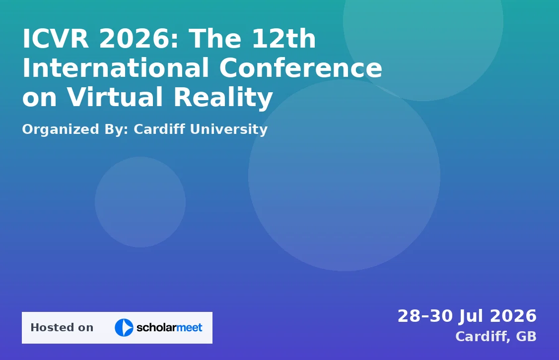 ICVR 2026: The 12th International Conference on Virtual Reality