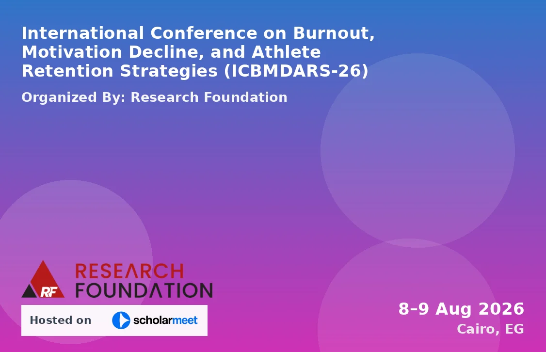 International Conference on Burnout, Motivation Decline, and Athlete Retention Strategies (ICBMDARS-26)