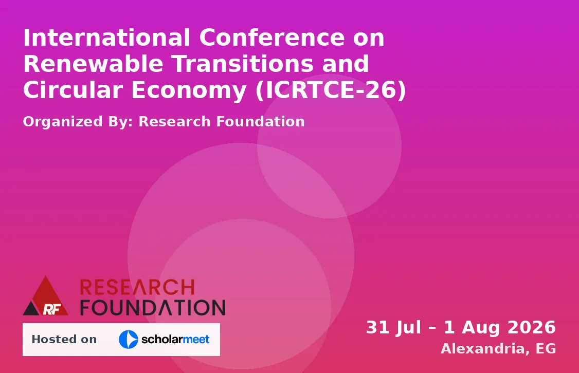International Conference on Renewable Transitions and Circular Economy (ICRTCE-26)