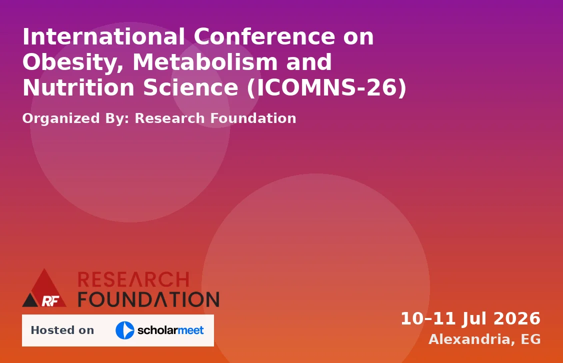 International Conference on Obesity, Metabolism and Nutrition Science (ICOMNS-26)