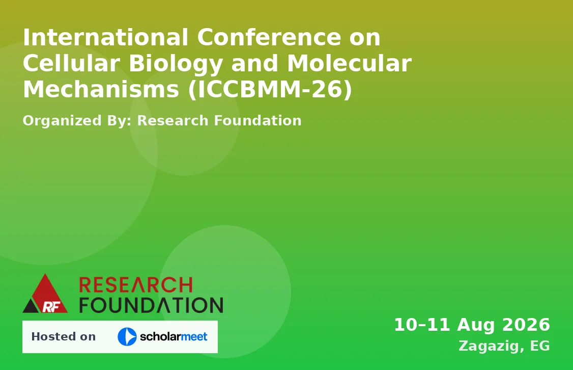 International Conference on Cellular Biology and Molecular Mechanisms (ICCBMM-26)
