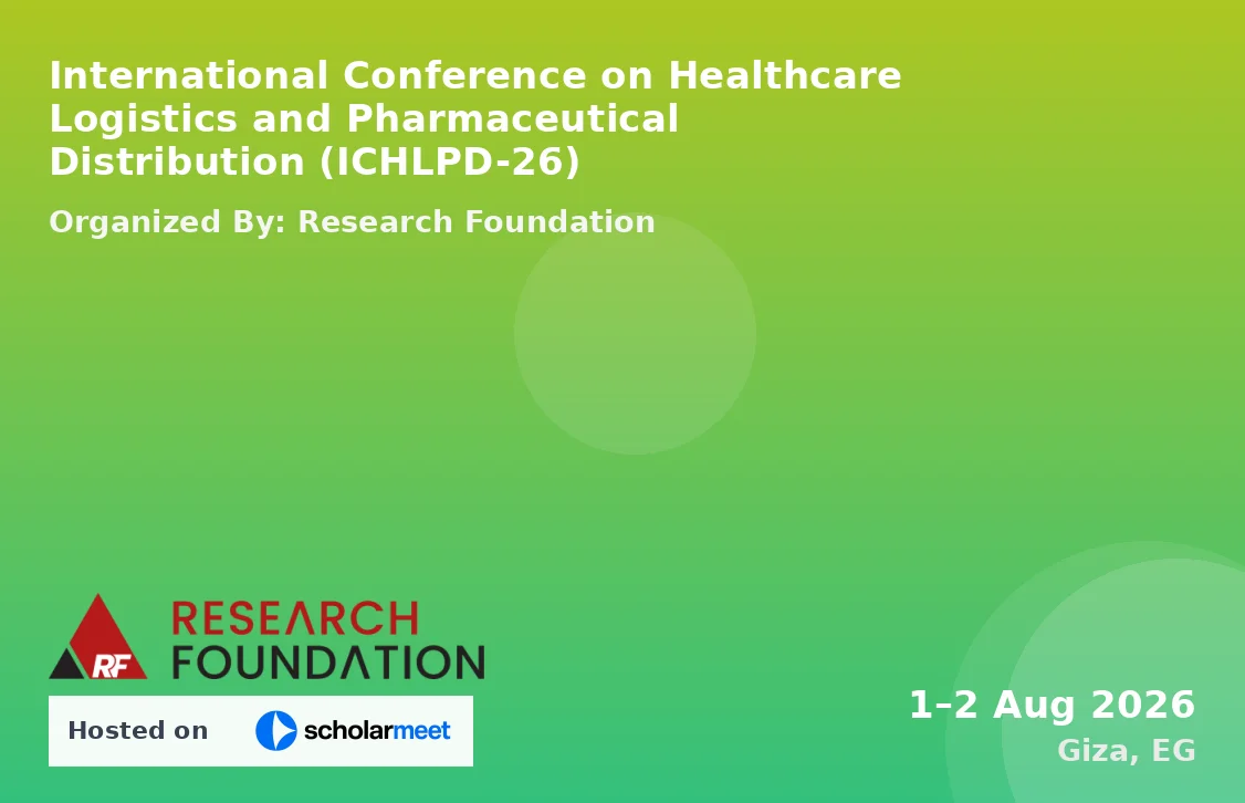 International Conference on Healthcare Logistics and Pharmaceutical Distribution (ICHLPD-26)