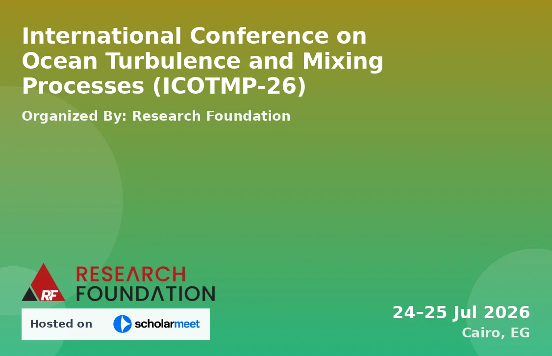 International Conference on Ocean Turbulence and Mixing Processes (ICOTMP-26)