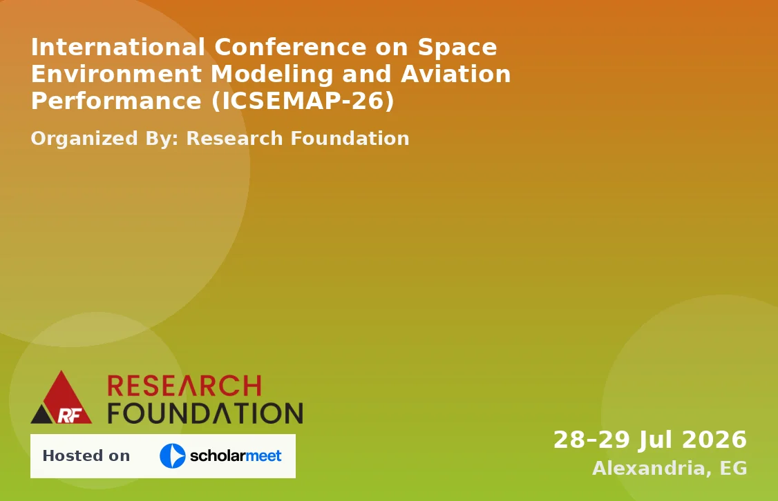 International Conference on Space Environment Modeling and Aviation Performance (ICSEMAP-26)