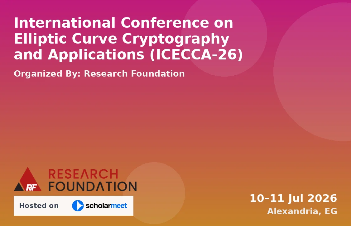 International Conference on Elliptic Curve Cryptography and Applications (ICECCA-26)