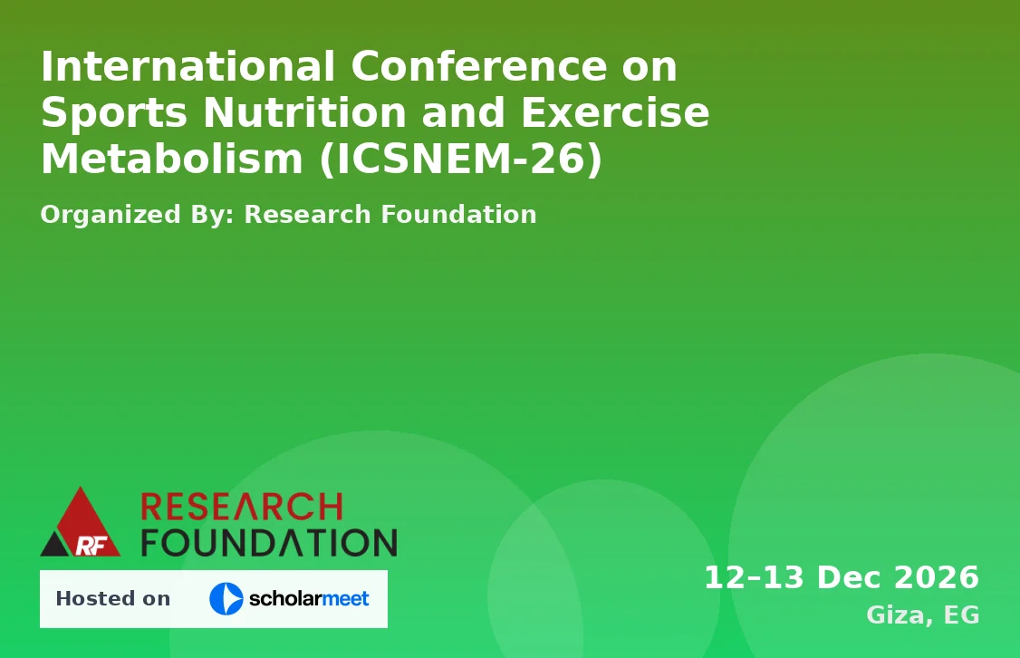 International Conference on Sports Nutrition and Exercise Metabolism (ICSNEM-26)