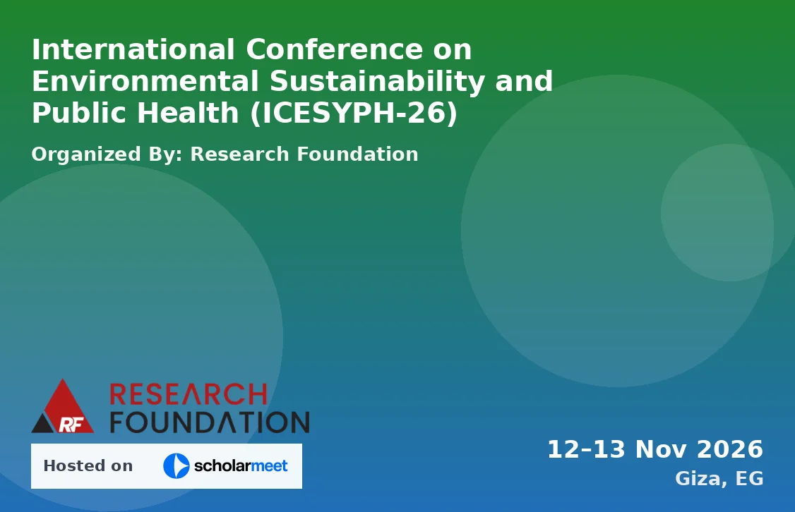 International Conference on Environmental Sustainability and Public Health (ICESYPH-26)