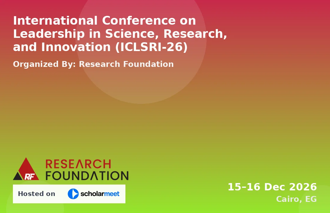 International Conference on Leadership in Science, Research, and Innovation (ICLSRI-26)