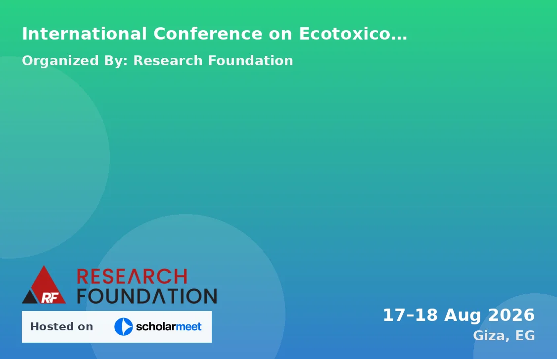 International Conference on Ecotoxicology and the Impact of Chemicals on Ecosystem Health (ICEICEH-26)