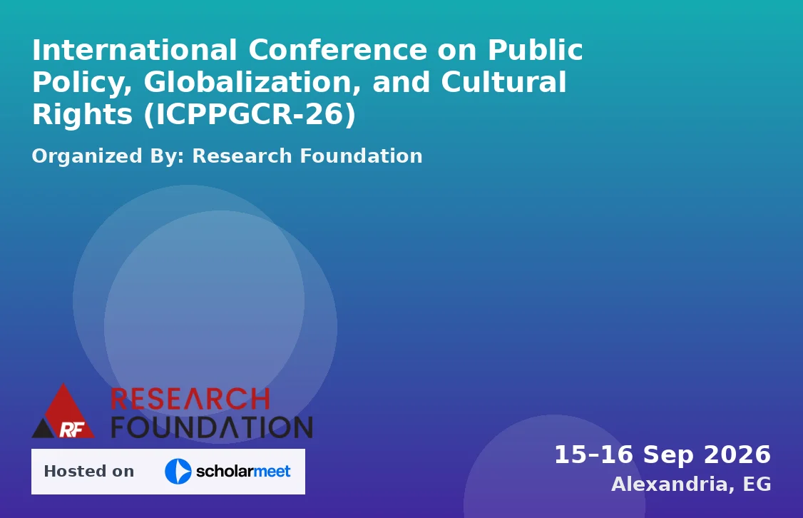 International Conference on Public Policy, Globalization, and Cultural Rights (ICPPGCR-26)