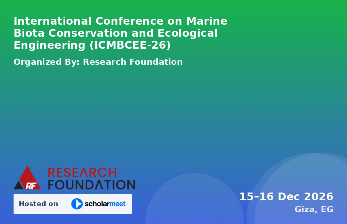 International Conference on Marine Biota Conservation and Ecological Engineering (ICMBCEE-26)