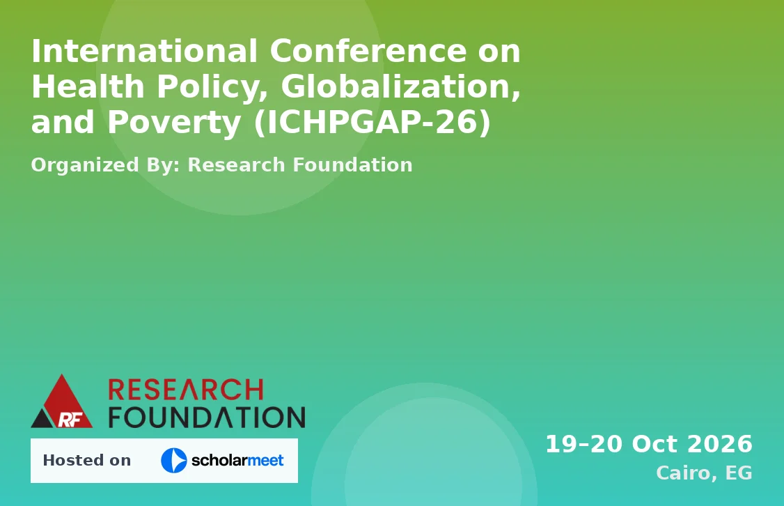 International Conference on Health Policy, Globalization, and Poverty (ICHPGAP-26)