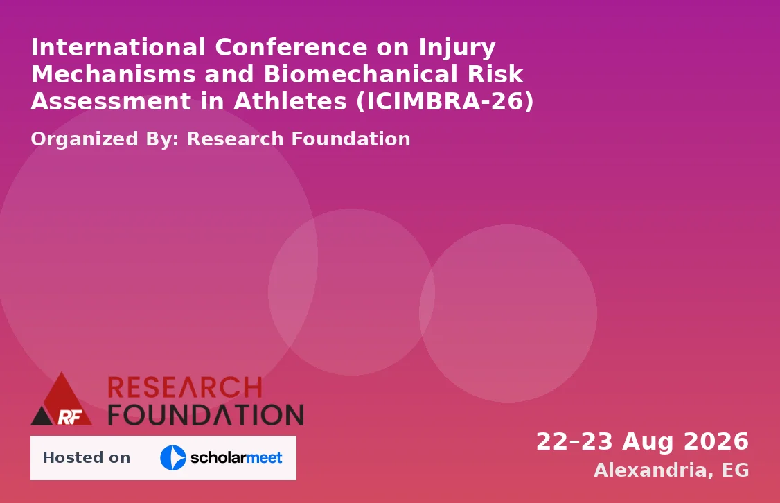 International Conference on Injury Mechanisms and Biomechanical Risk Assessment in Athletes (ICIMBRA-26)