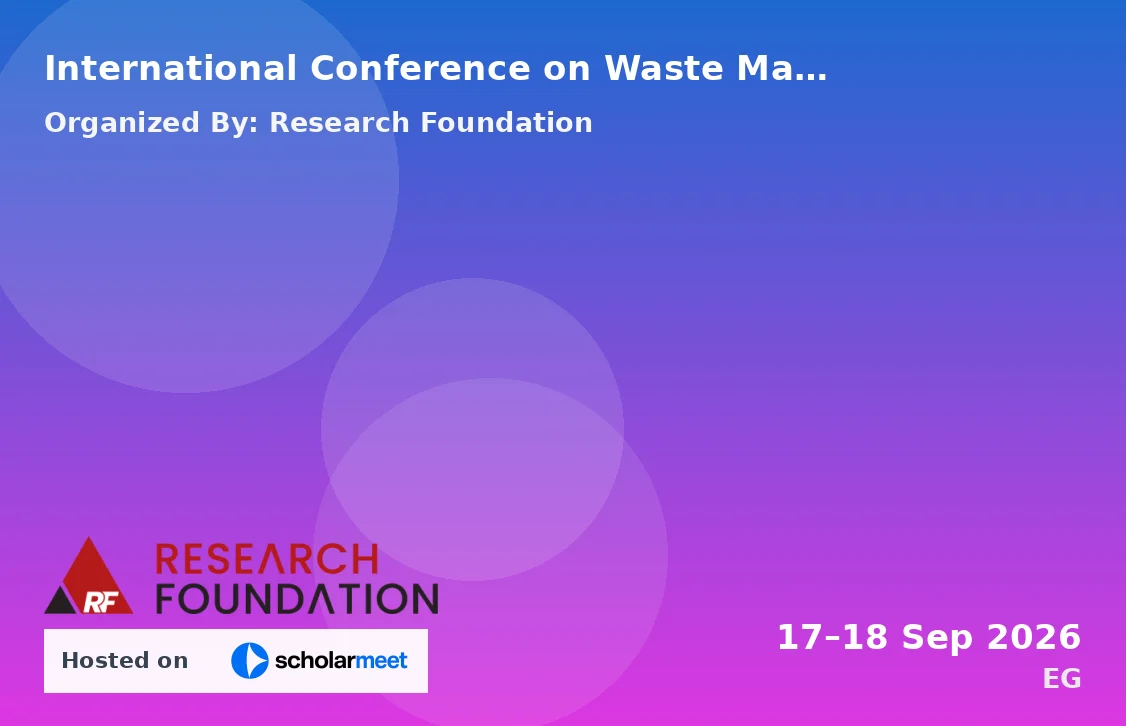 International Conference on Waste Management, Ecological and Environmental Engineering (ICWMEEE-26)
