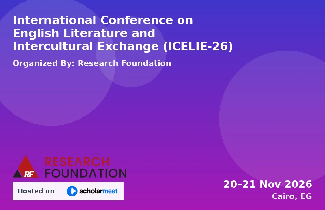 International Conference on English Literature and Intercultural Exchange (ICELIE-26)
