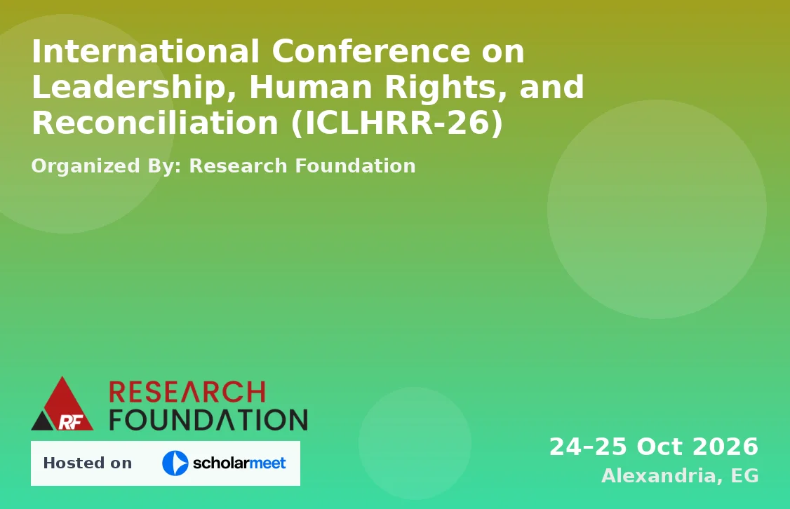 International Conference on Leadership, Human Rights, and Reconciliation (ICLHRR-26)