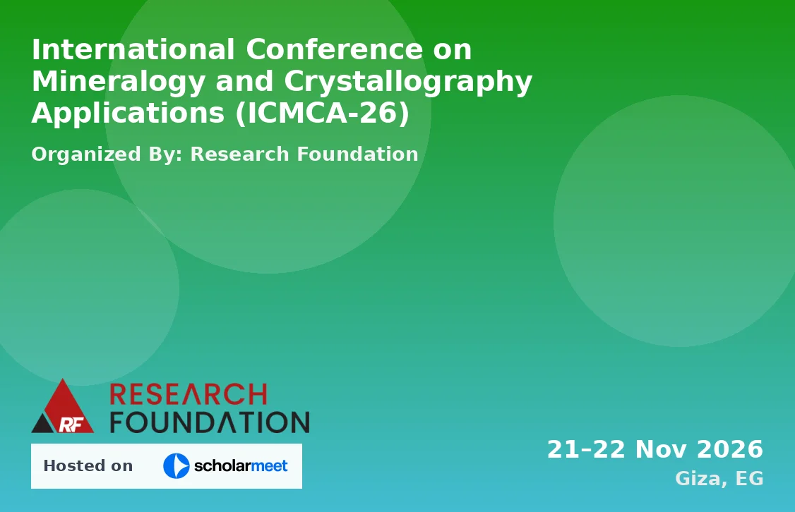 International Conference on Mineralogy and Crystallography Applications (ICMCA-26)