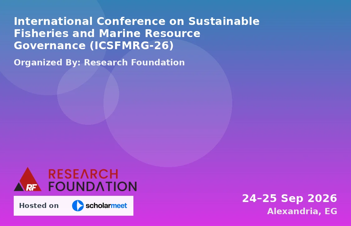 International Conference on Sustainable Fisheries and Marine Resource Governance (ICSFMRG-26)
