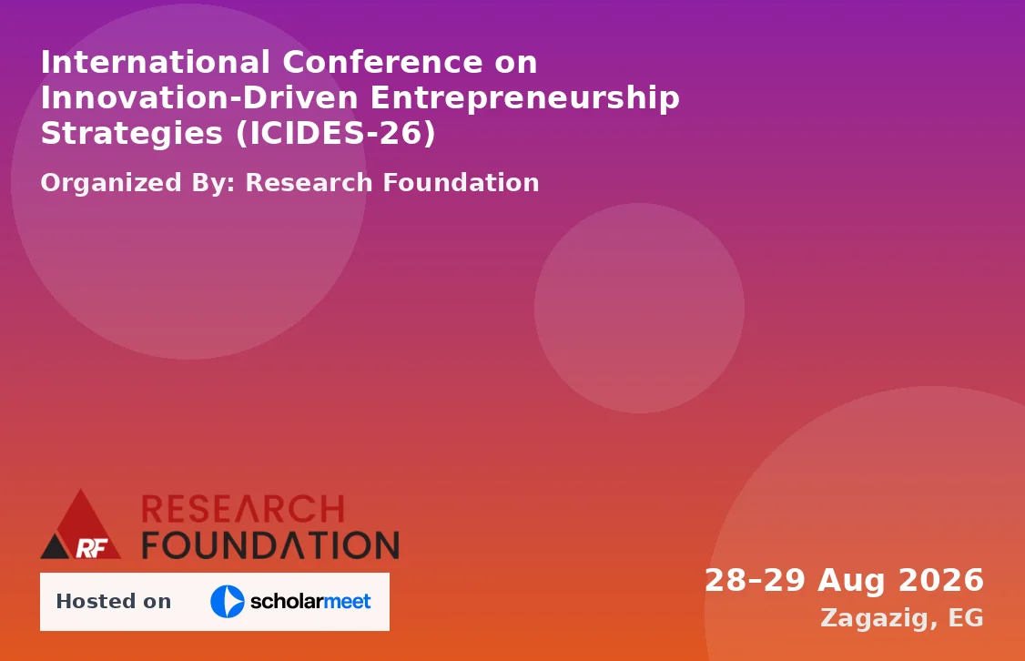 International Conference on Innovation-Driven Entrepreneurship Strategies (ICIDES-26)
