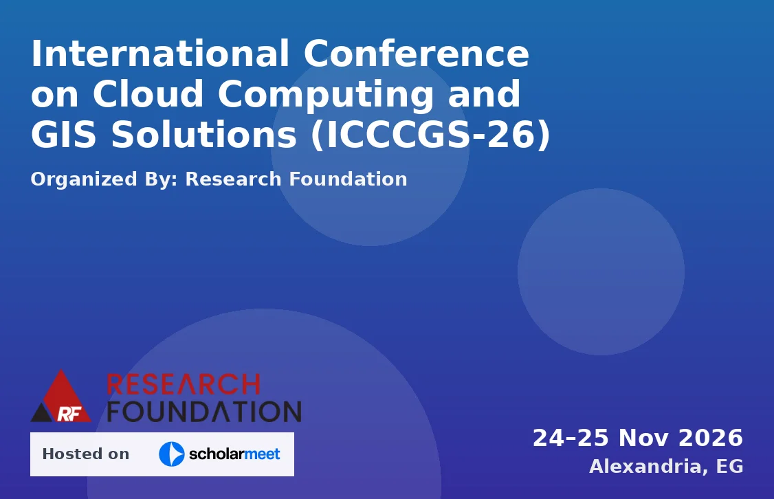 International Conference on Cloud Computing and GIS Solutions (ICCCGS-26)