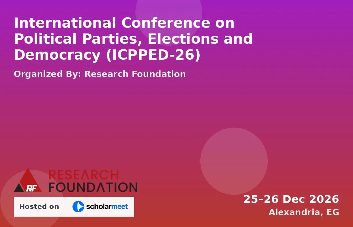 International Conference on Political Parties, Elections and Democracy (ICPPED-26)