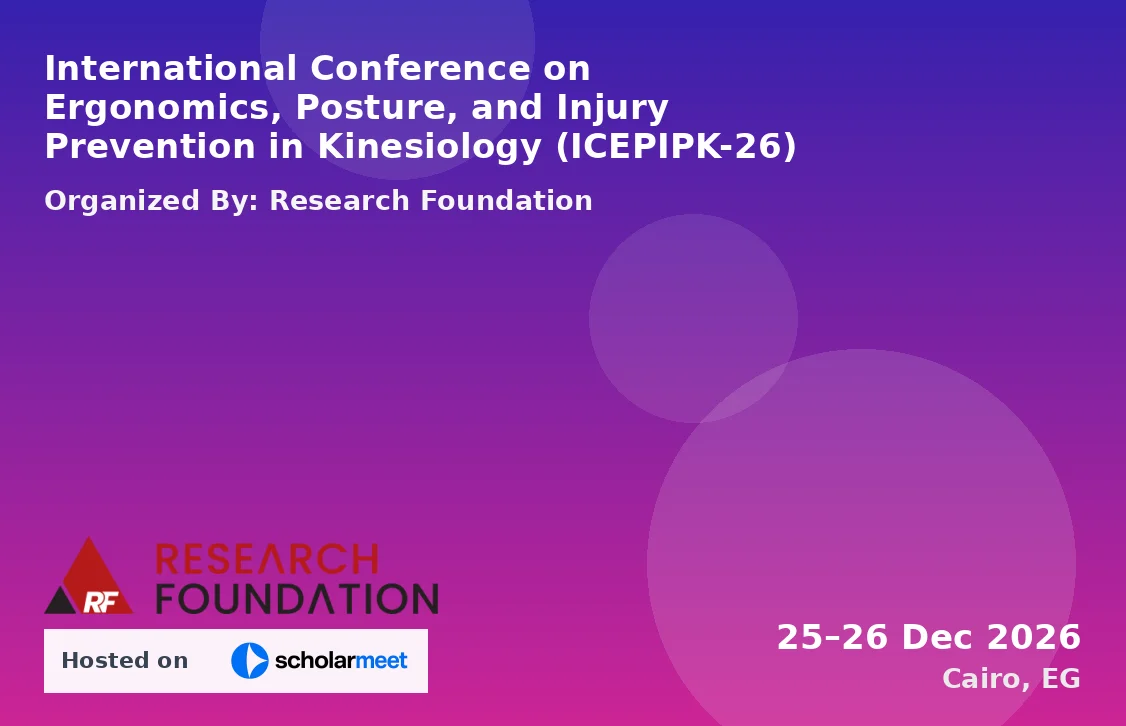 International Conference on Ergonomics, Posture, and Injury Prevention in Kinesiology (ICEPIPK-26)