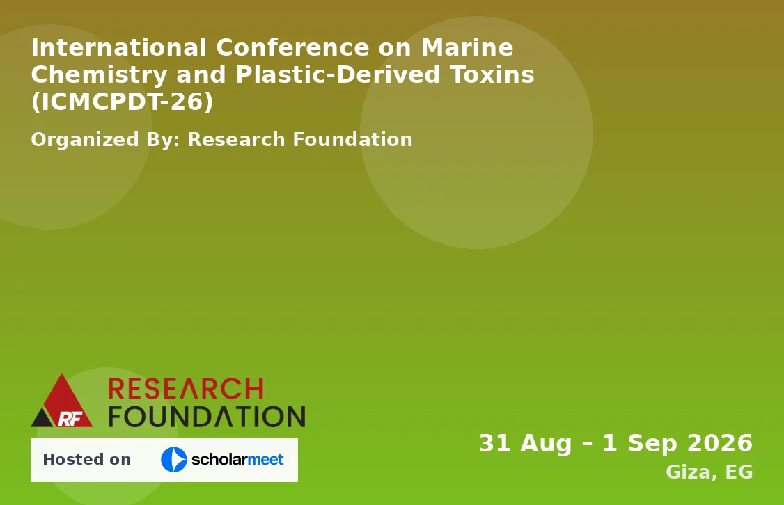 International Conference on Marine Chemistry and Plastic-Derived Toxins (ICMCPDT-26)