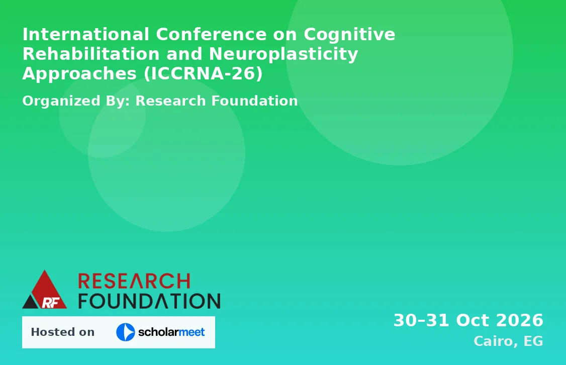 International Conference on Cognitive Rehabilitation and Neuroplasticity Approaches (ICCRNA-26)
