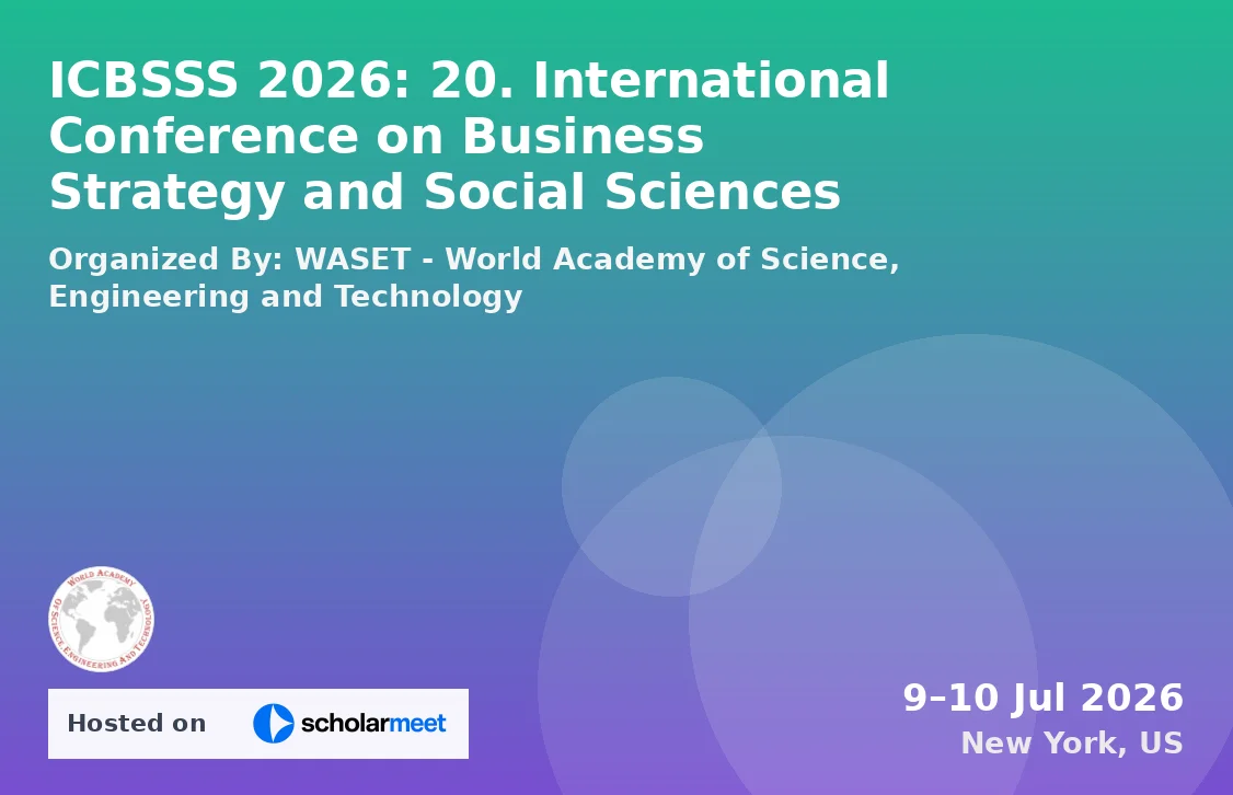 ICBSSS 2026: 20. International Conference on Business Strategy and Social Sciences
