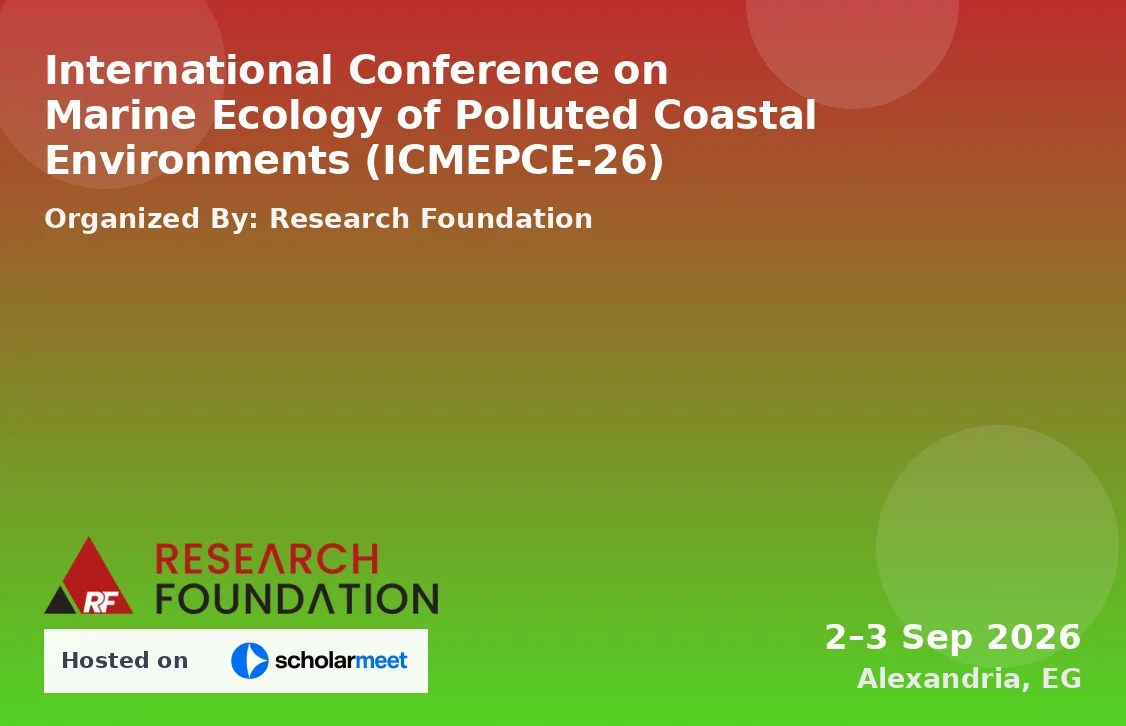 International Conference on Marine Ecology of Polluted Coastal Environments (ICMEPCE-26)