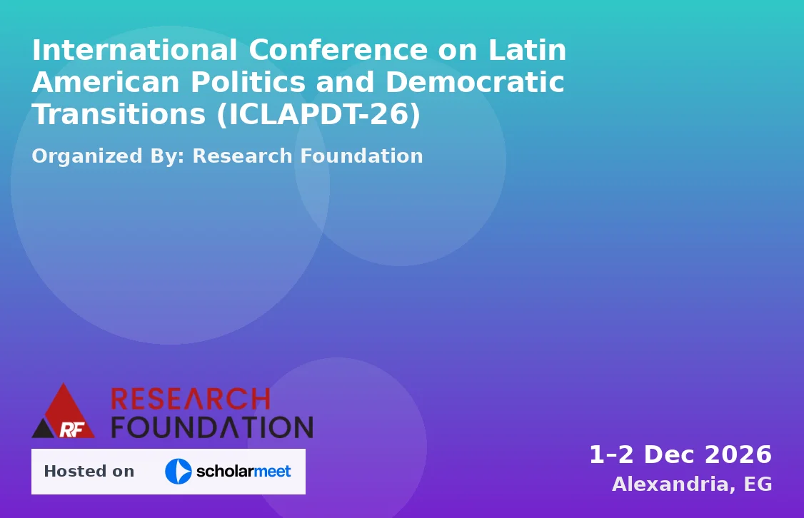 International Conference on Latin American Politics and Democratic Transitions (ICLAPDT-26)