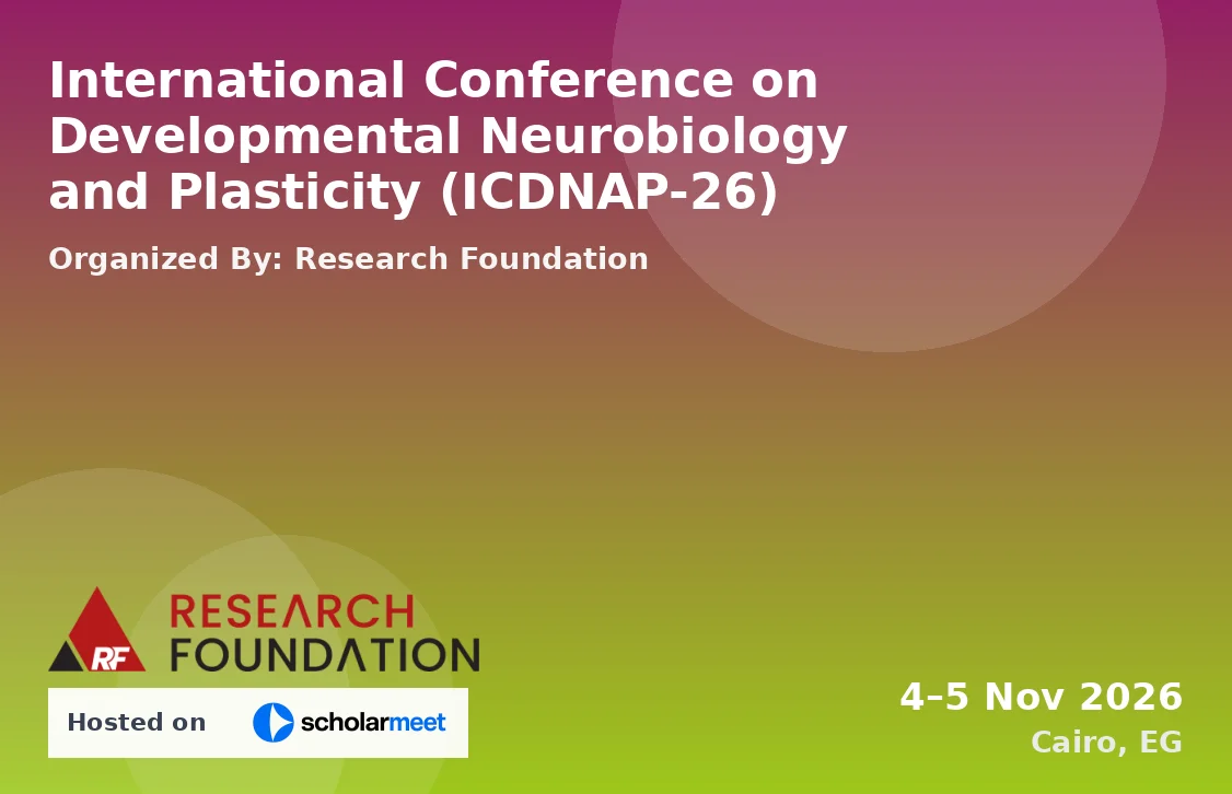 International Conference on Developmental Neurobiology and Plasticity (ICDNAP-26)