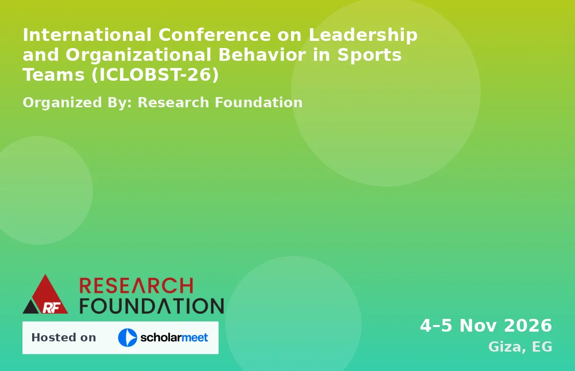International Conference on Leadership and Organizational Behavior in Sports Teams (ICLOBST-26)