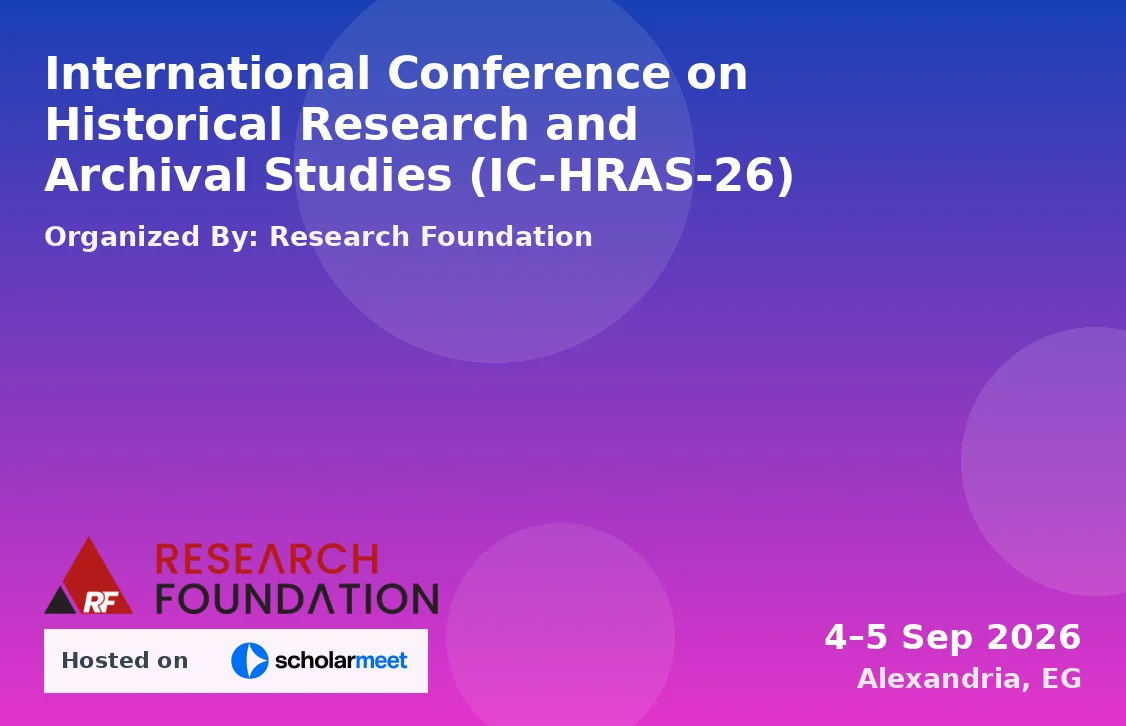 International Conference on Historical Research and Archival Studies (IC-HRAS-26)