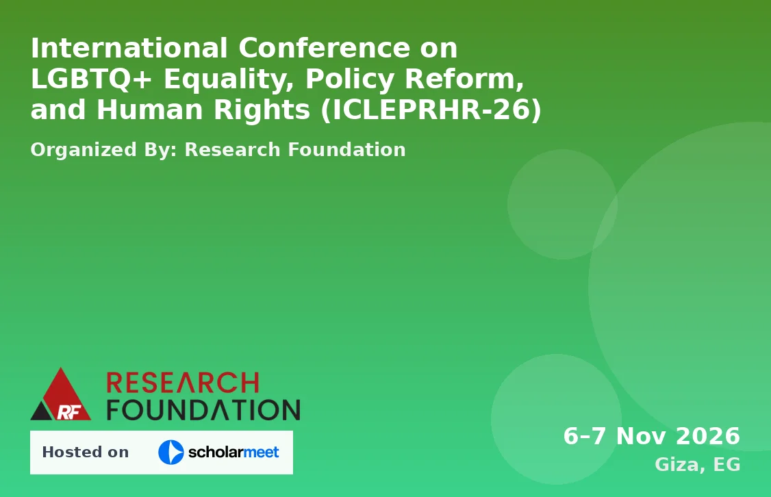 International Conference on LGBTQ+ Equality, Policy Reform, and Human Rights (ICLEPRHR-26)