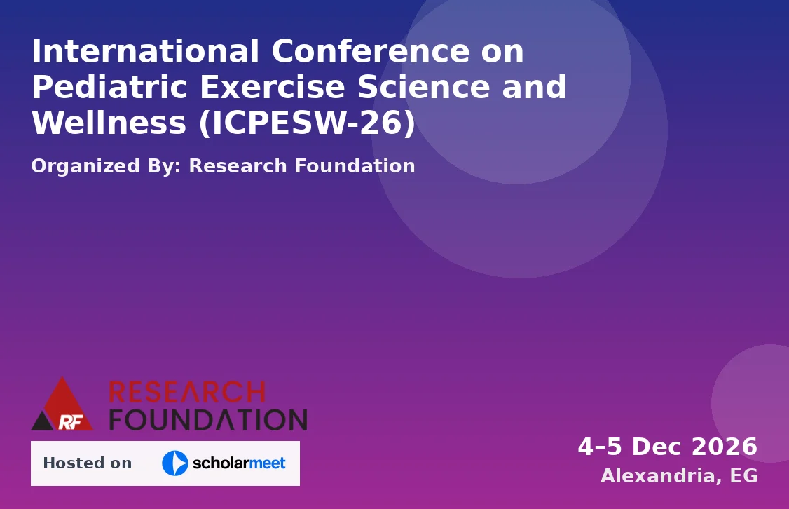 International Conference on Pediatric Exercise Science and Wellness (ICPESW-26)
