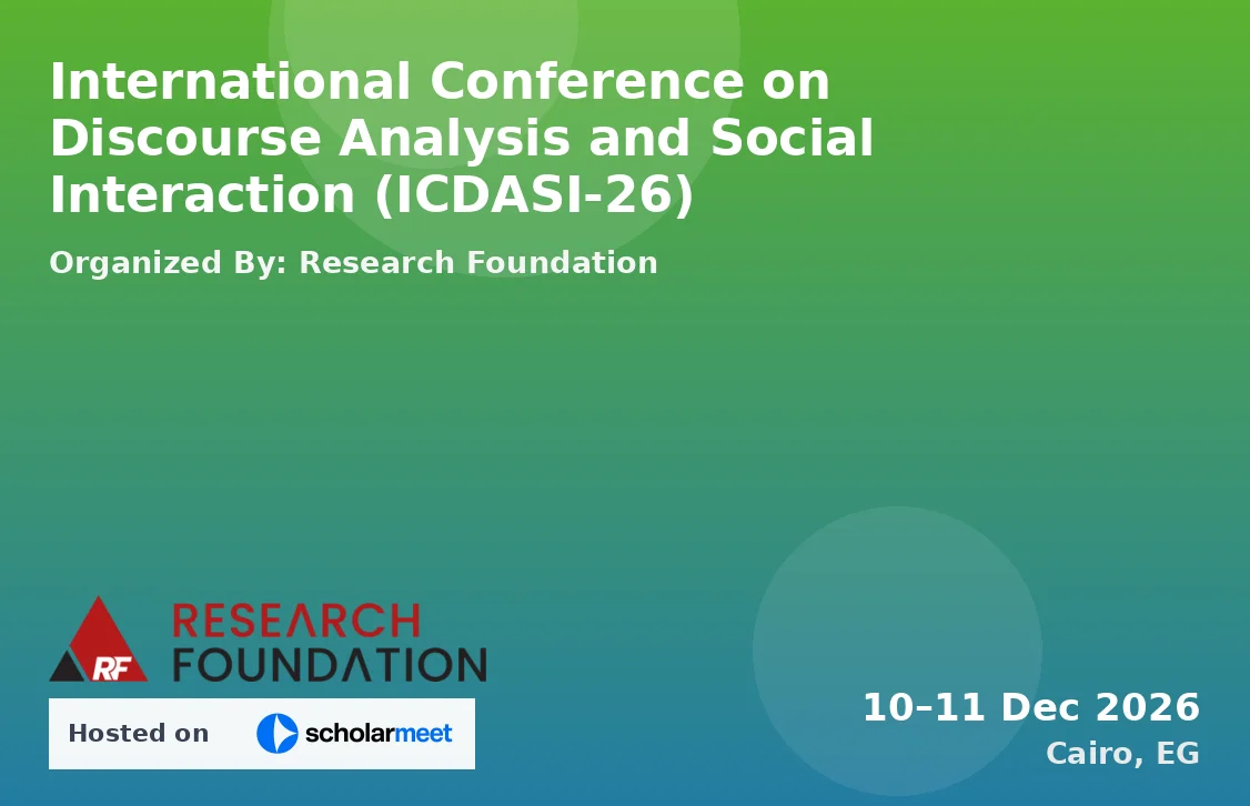 International Conference on Discourse Analysis and Social Interaction (ICDASI-26)
