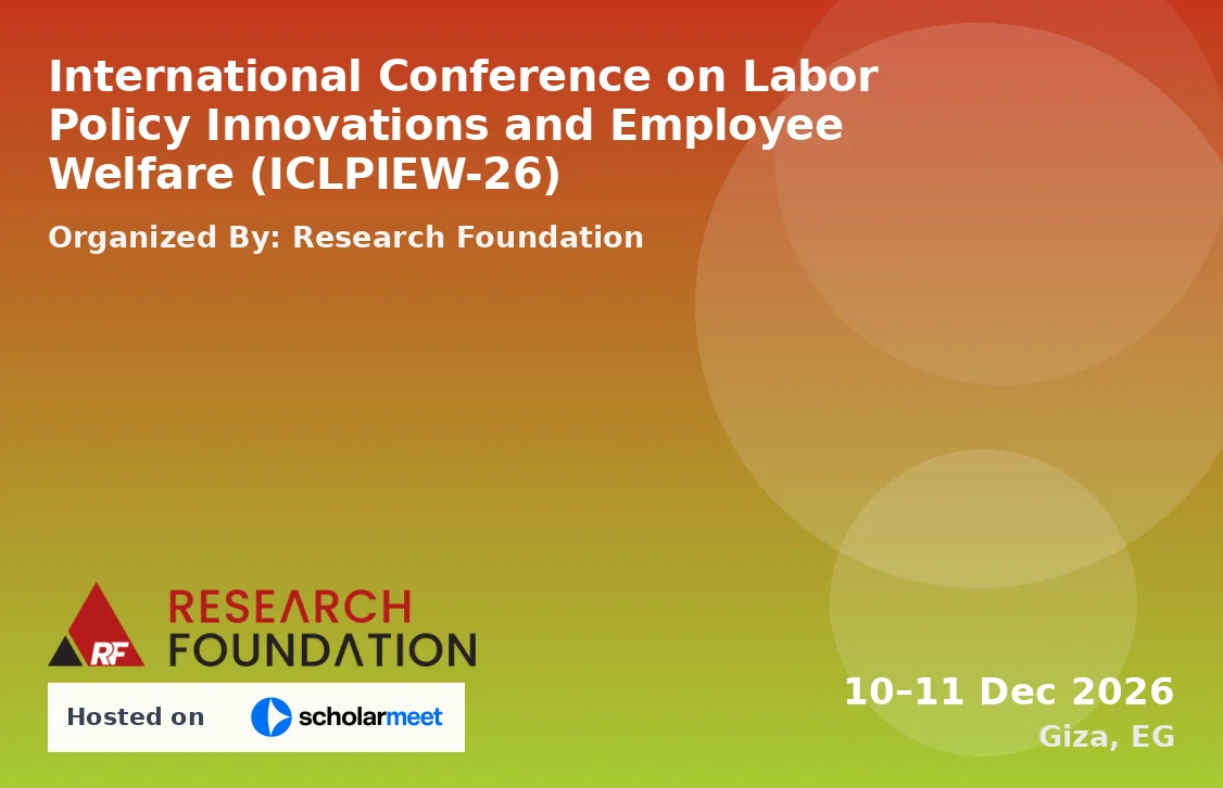 International Conference on Labor Policy Innovations and Employee Welfare (ICLPIEW-26)
