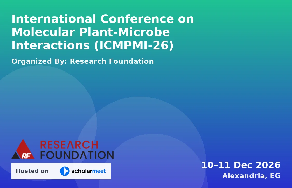 International Conference on Molecular Plant-Microbe Interactions (ICMPMI-26)