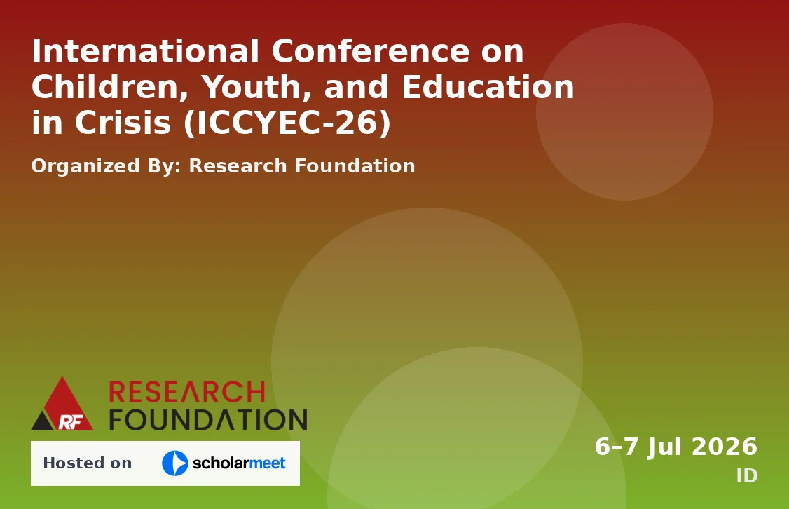 International Conference on Children, Youth, and Education in Crisis (ICCYEC-26)