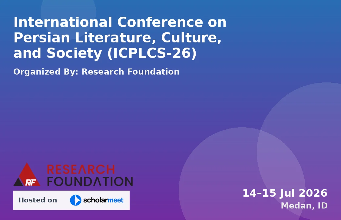 International Conference on Persian Literature, Culture, and Society (ICPLCS-26)