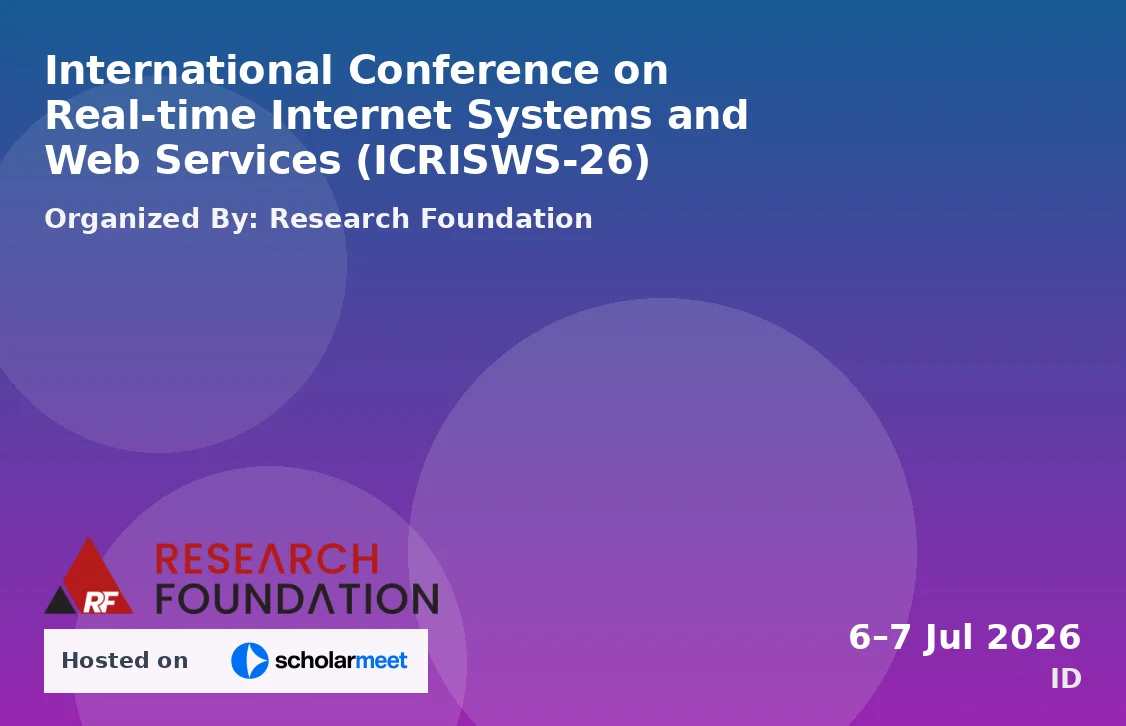 International Conference on Real-time Internet Systems and Web Services (ICRISWS-26)