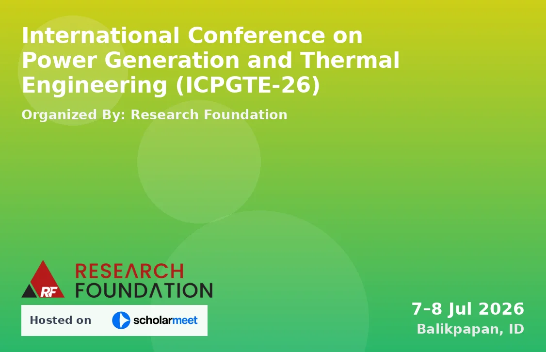 International Conference on Power Generation and Thermal Engineering (ICPGTE-26)