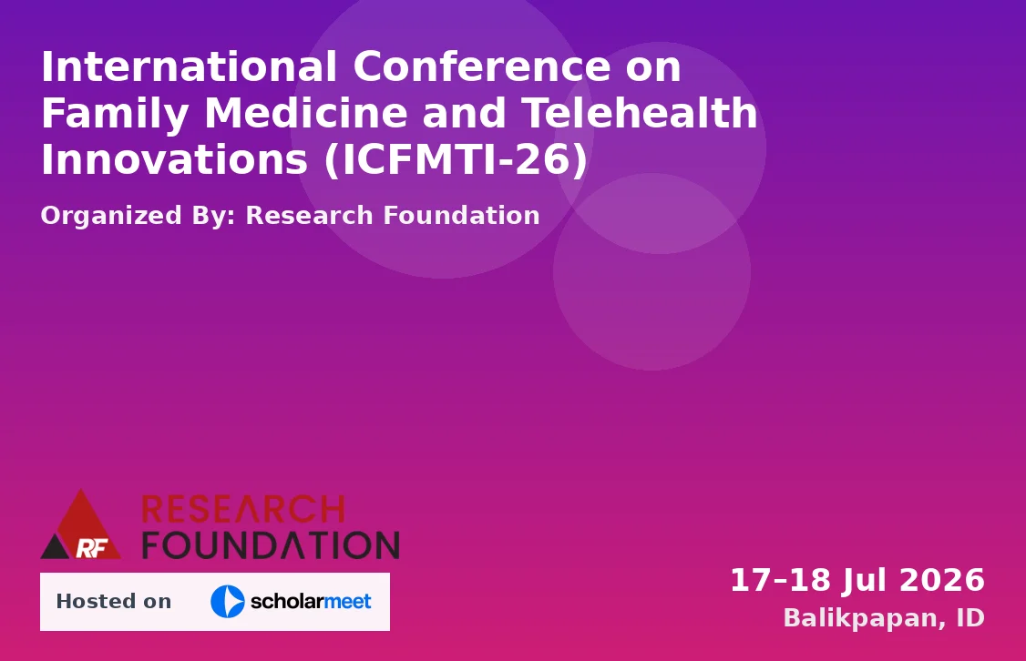 International Conference on Family Medicine and Telehealth Innovations (ICFMTI-26)