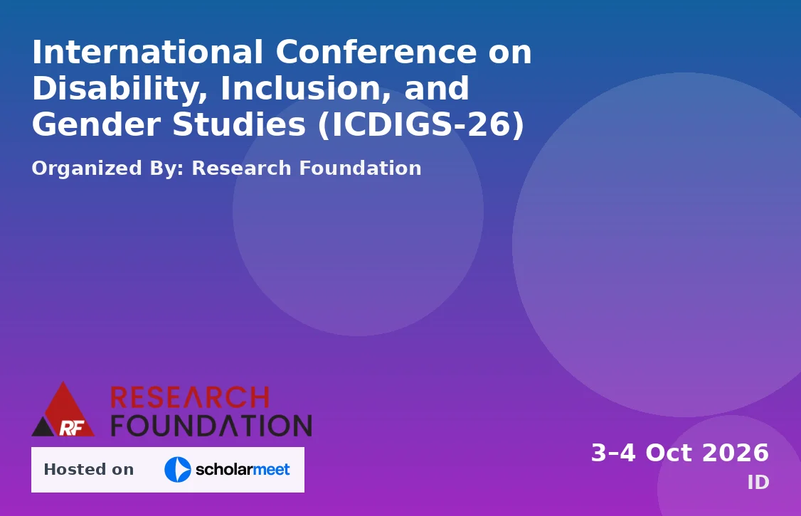International Conference on Disability, Inclusion, and Gender Studies (ICDIGS-26)