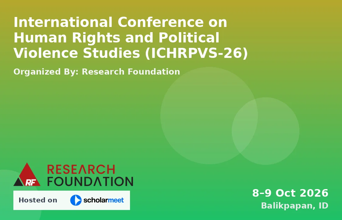International Conference on Human Rights and Political Violence Studies (ICHRPVS-26)
