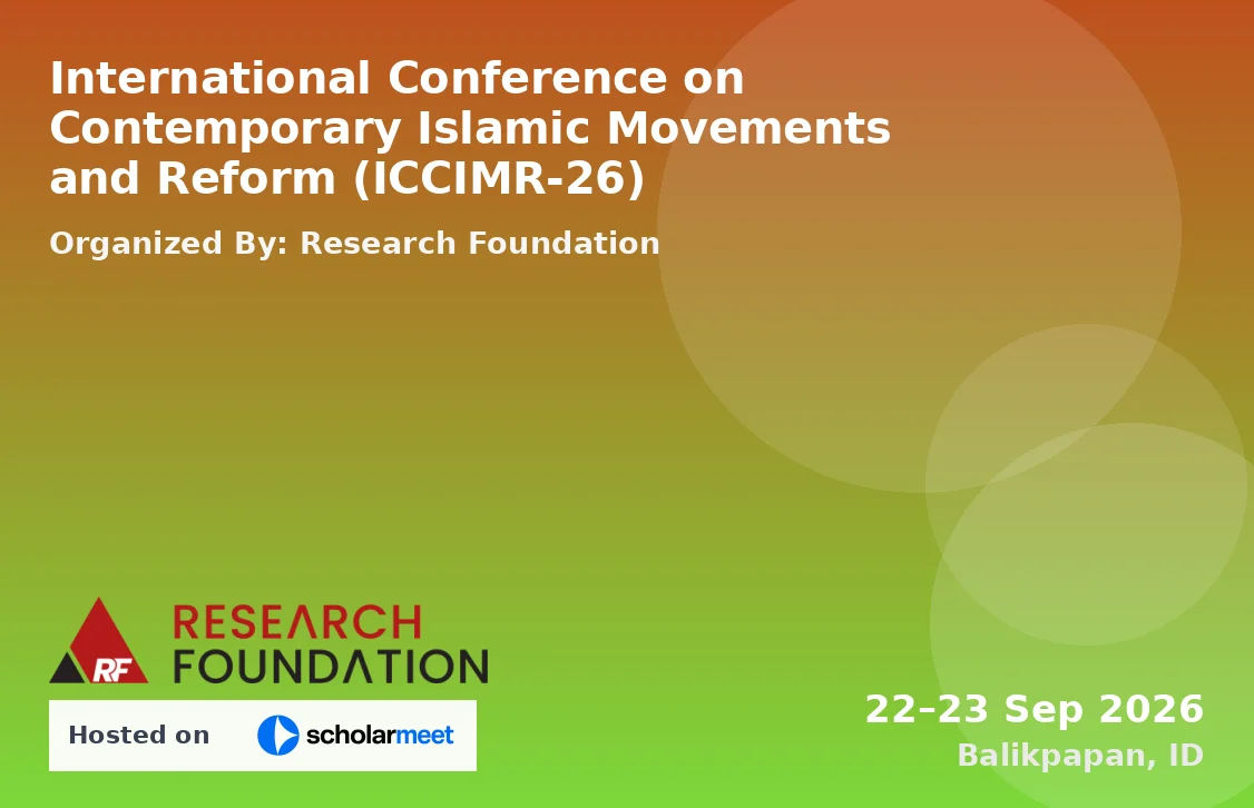 International Conference on Contemporary Islamic Movements and Reform (ICCIMR-26)