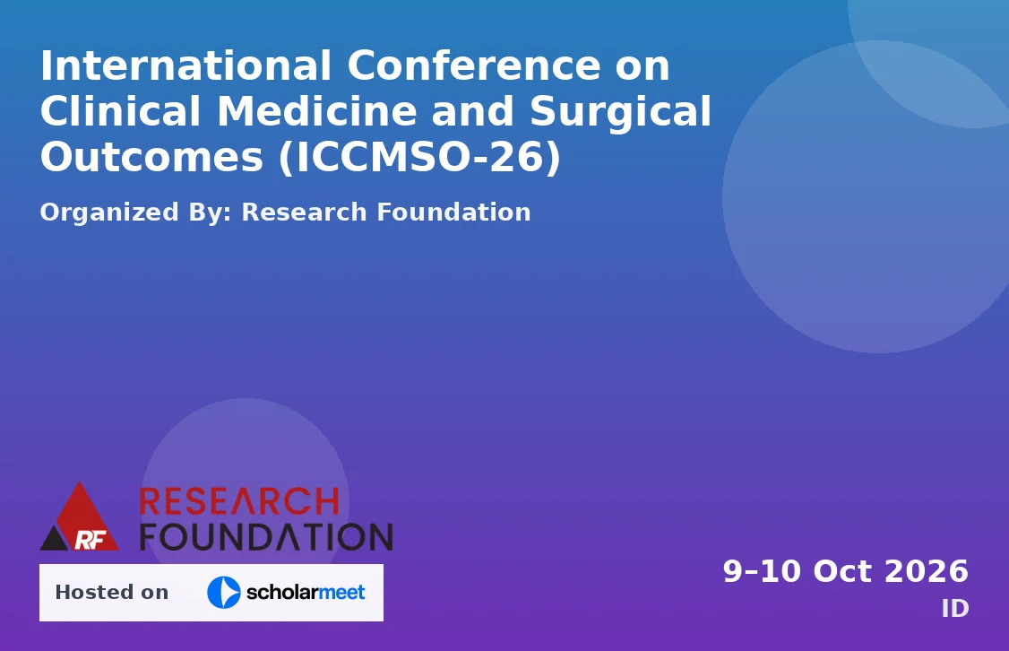 International Conference on Clinical Medicine and Surgical Outcomes (ICCMSO-26)